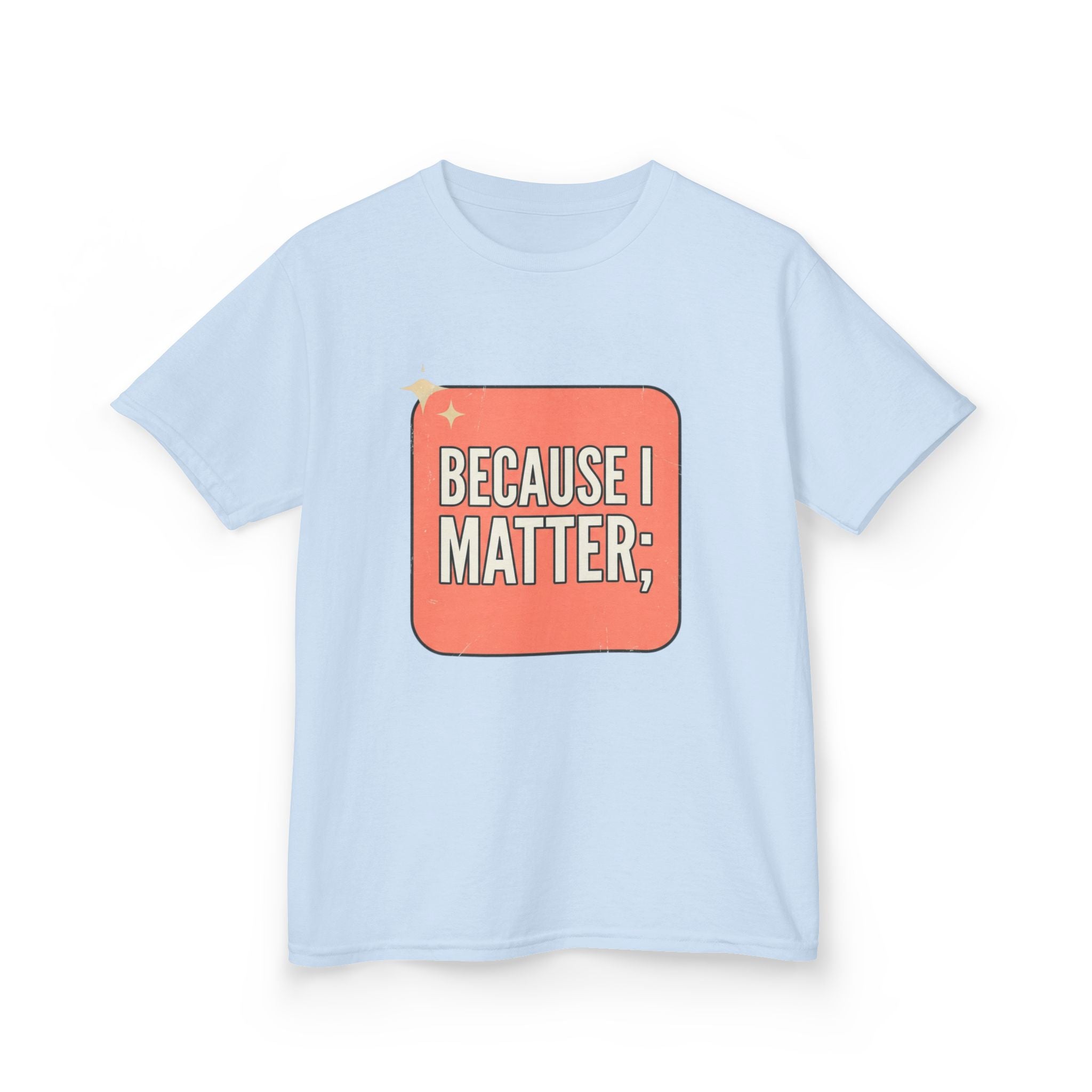 I Matter Kids T-shirt