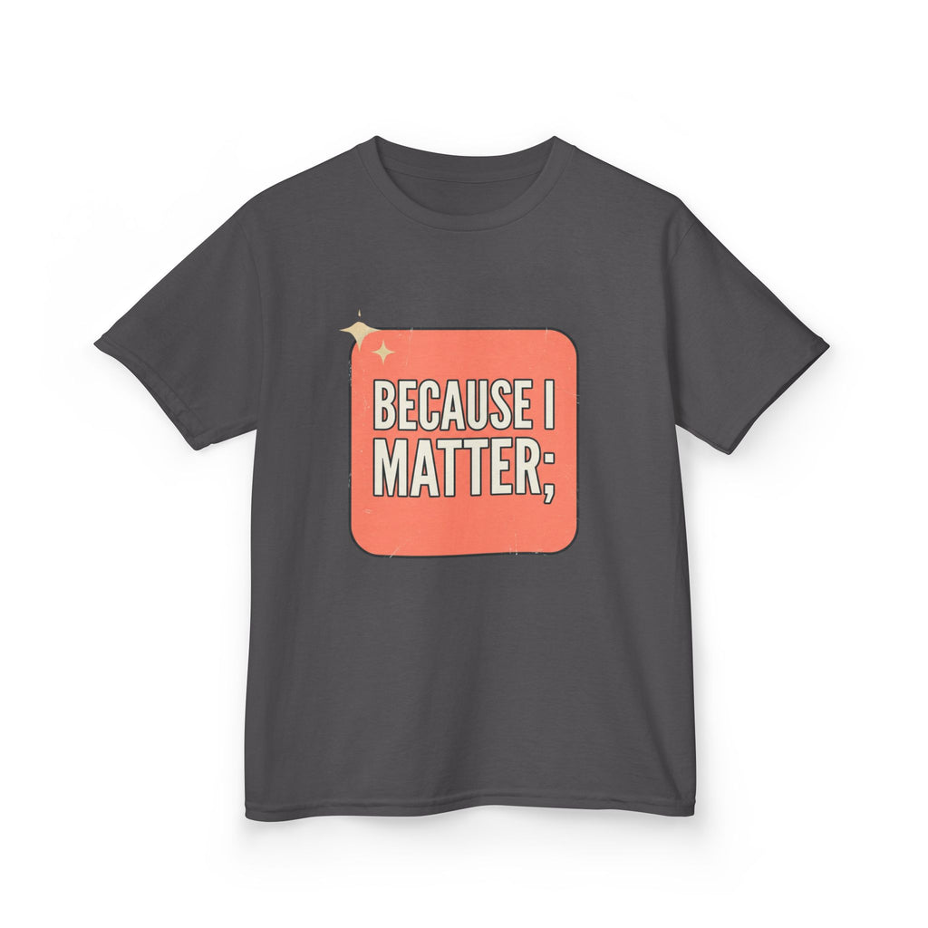 I Matter Kids T-shirt