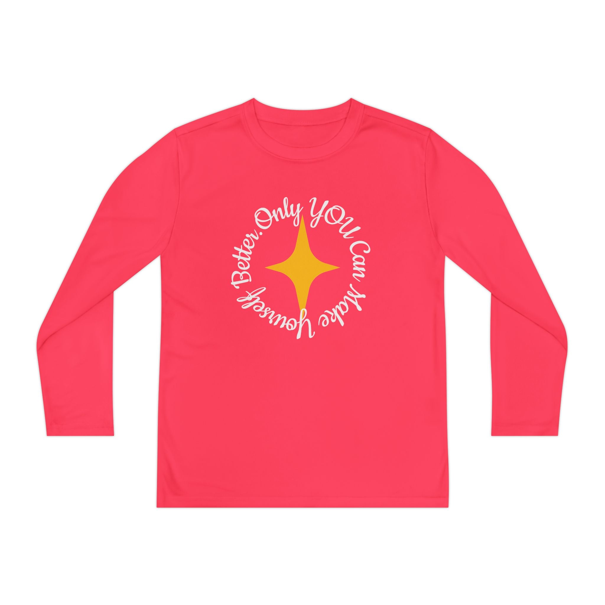 Only YOU Can Make Yourself Better Youth Long Sleeve T-shirt