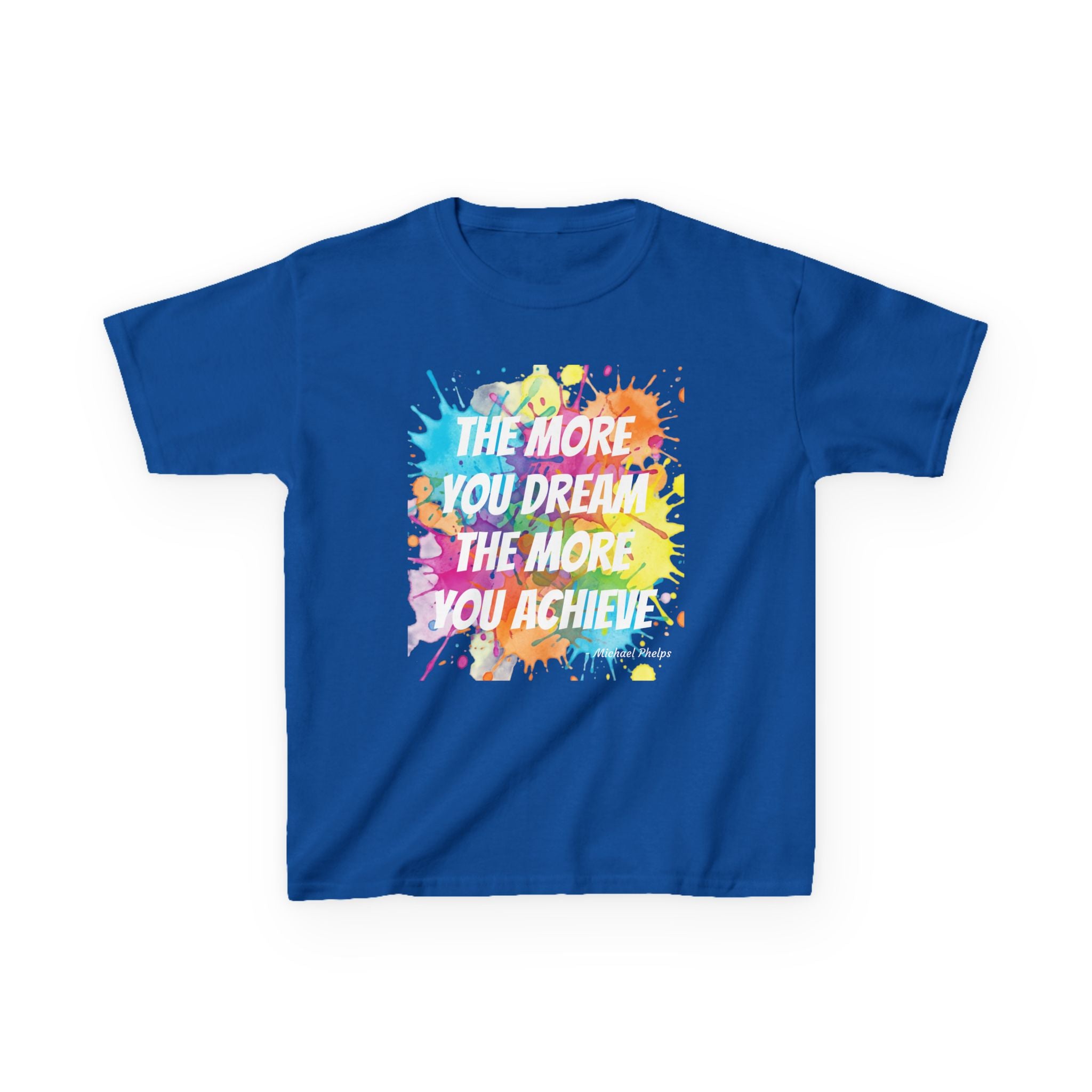 The More You Dream Youth T-shirt