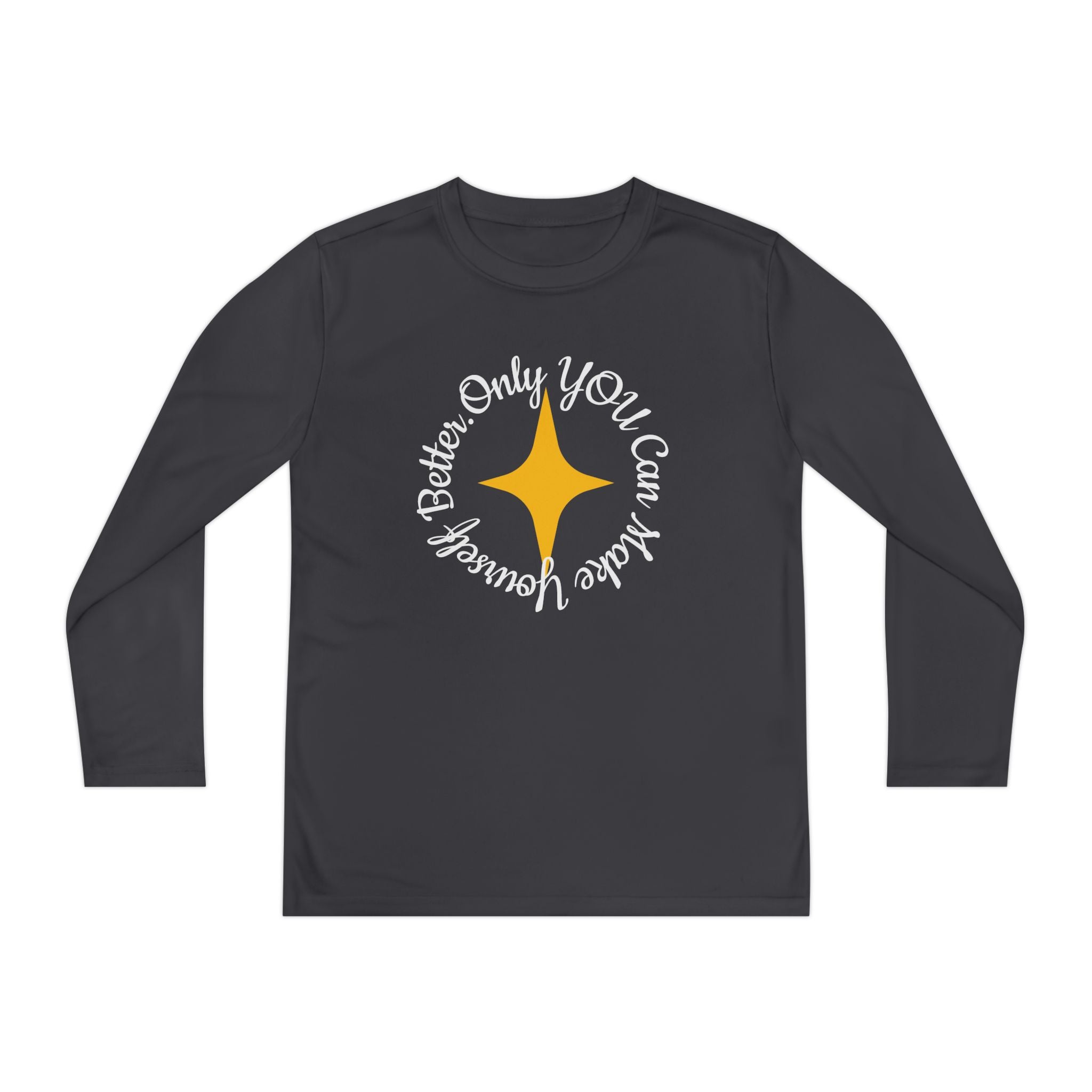 Only YOU Can Make Yourself Better Youth Long Sleeve T-shirt