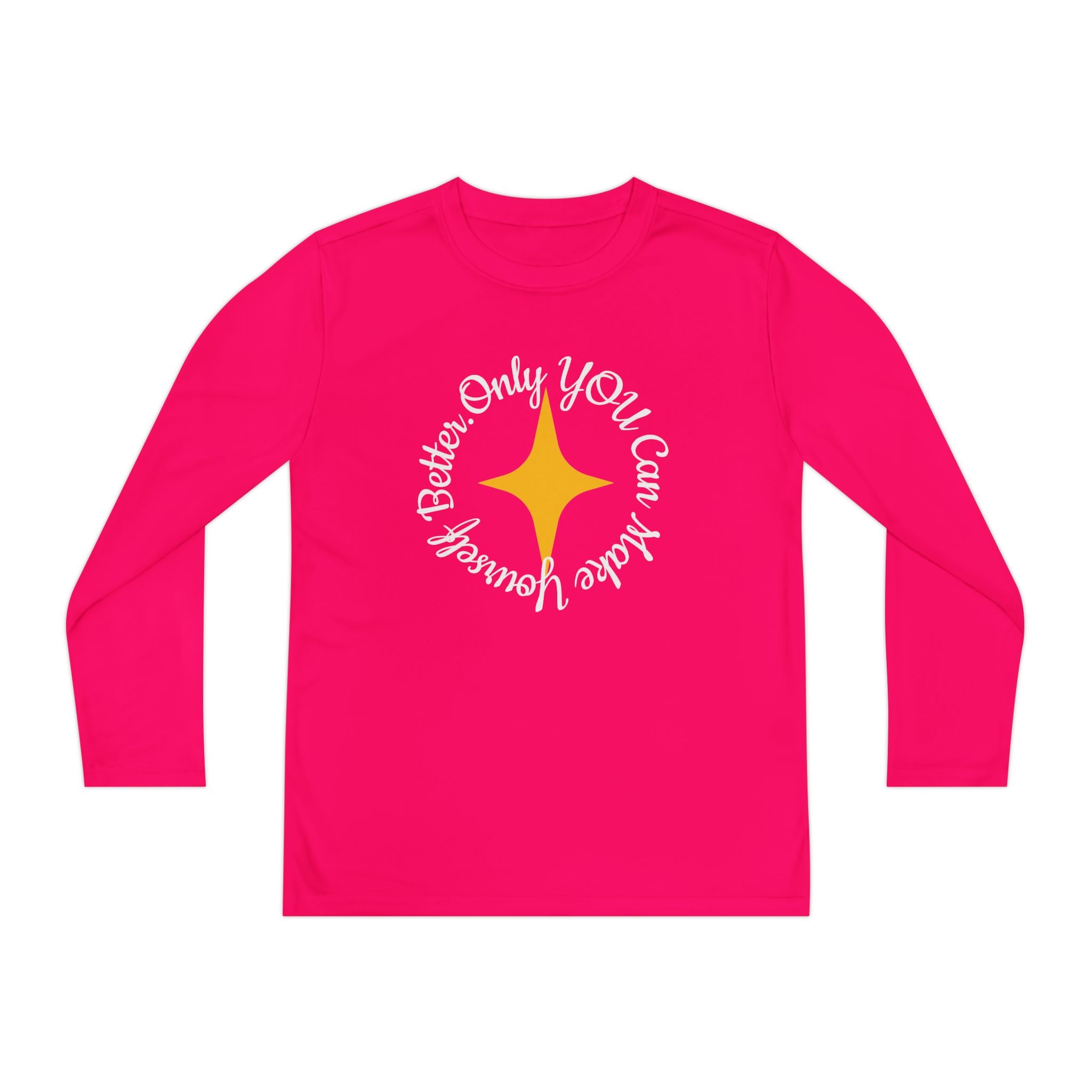 Only YOU Can Make Yourself Better Youth Long Sleeve T-shirt