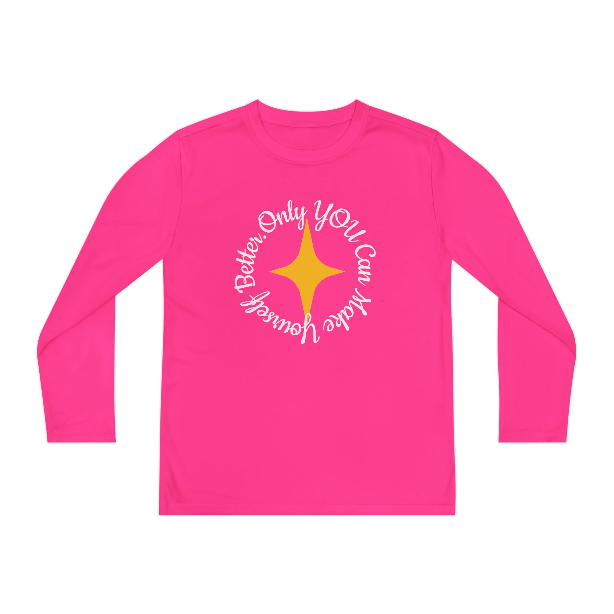 Only YOU Can Make Yourself Better Youth Long Sleeve T-shirt
