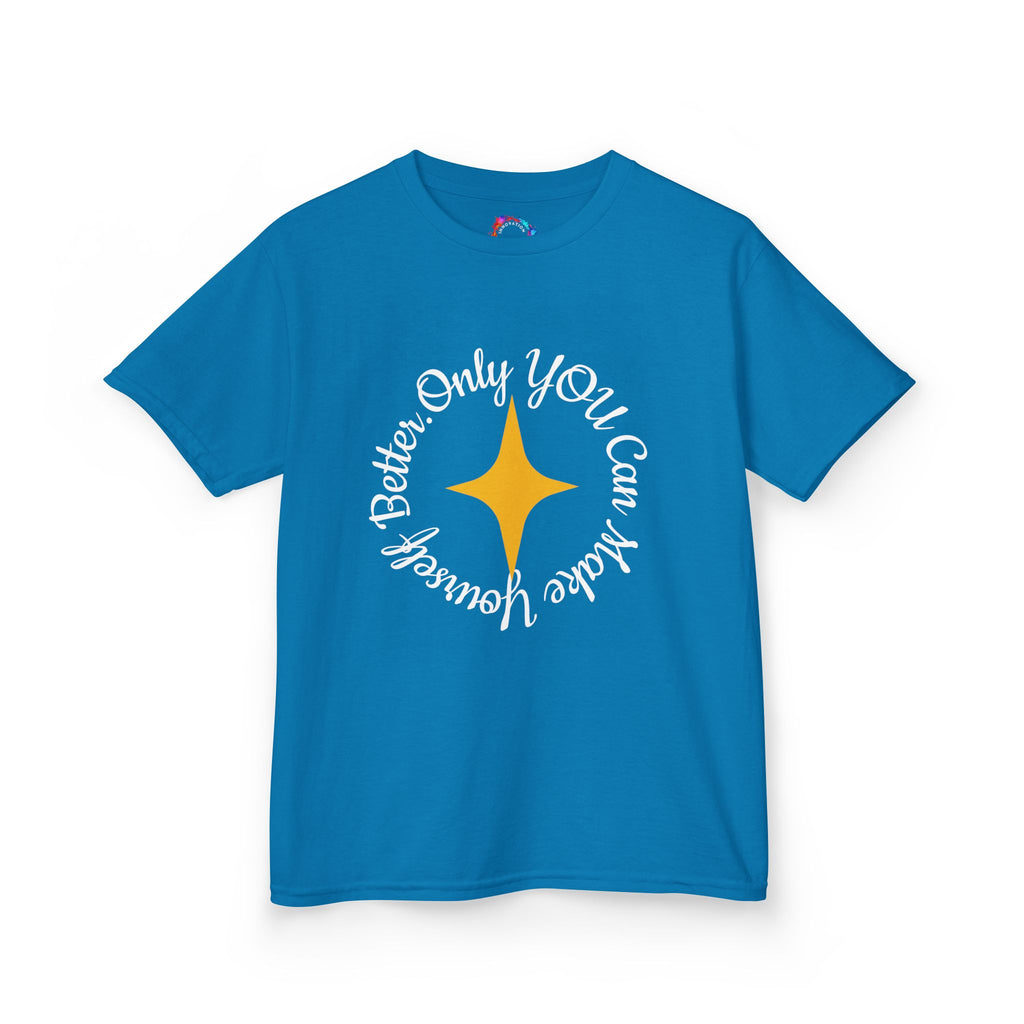 Only You Can Make Yourself Better Youth T-shirt