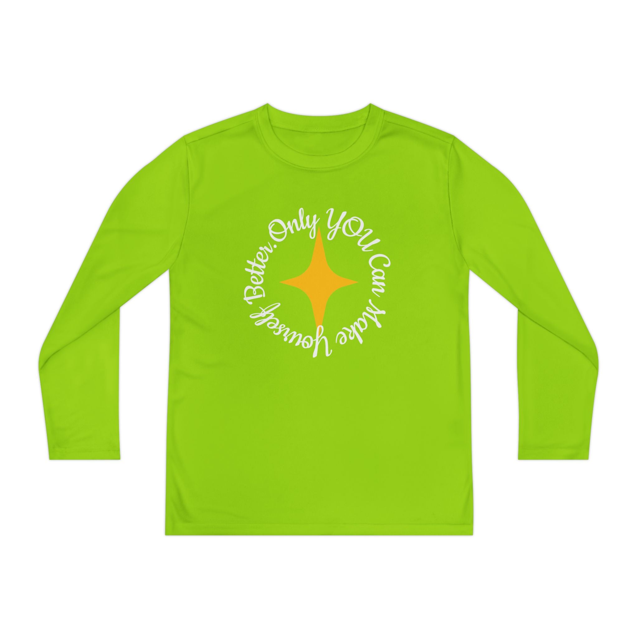 Only YOU Can Make Yourself Better Youth Long Sleeve T-shirt