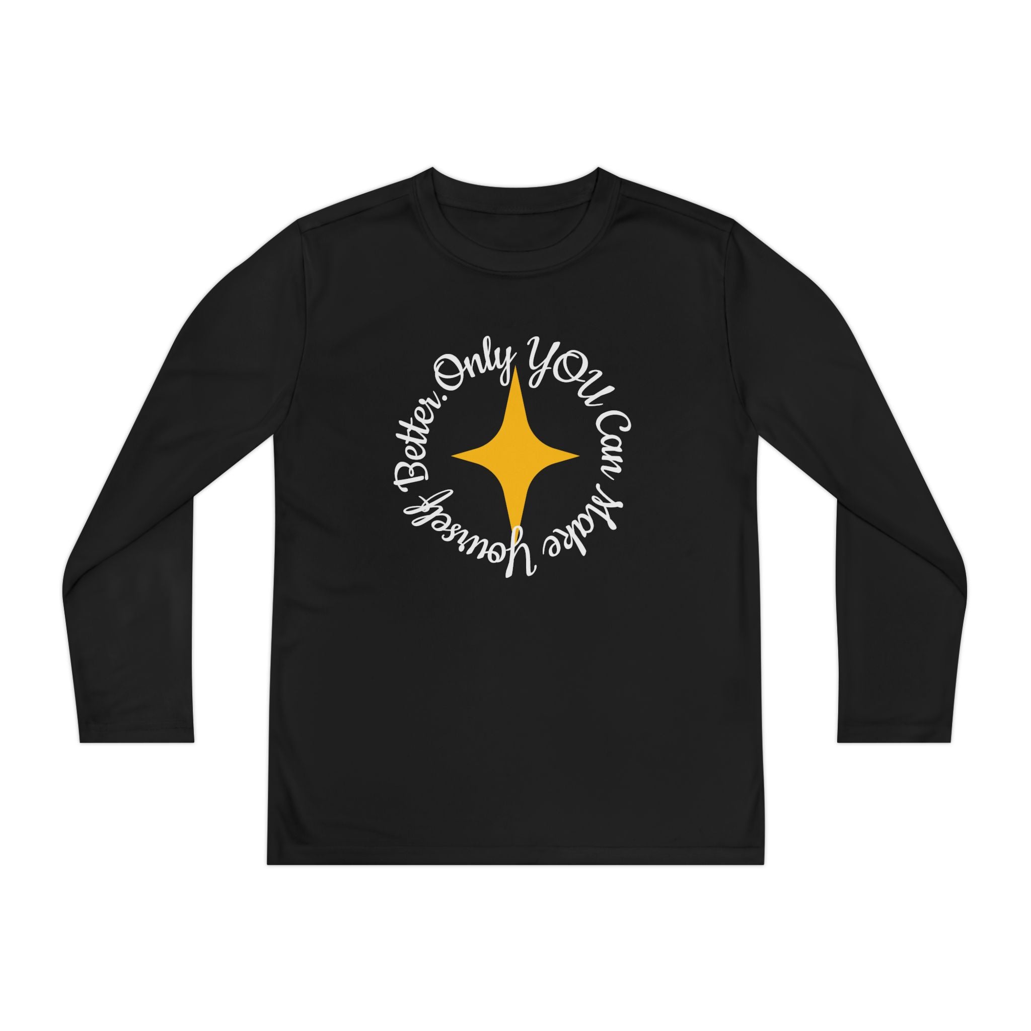 Only YOU Can Make Yourself Better Youth Long Sleeve T-shirt