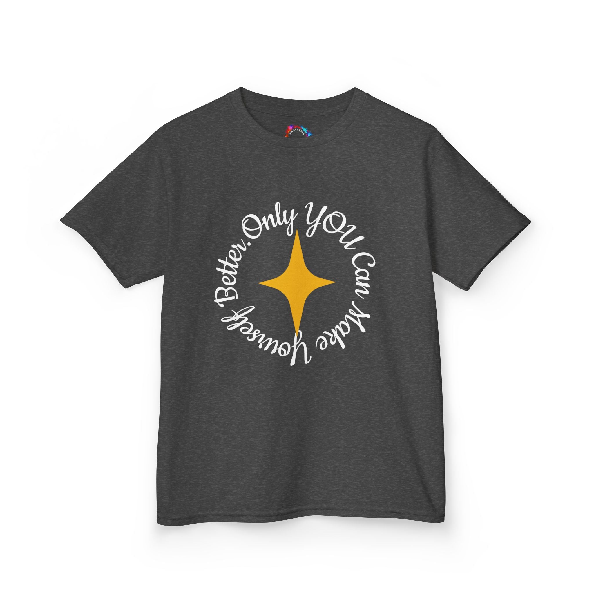 Only You Can Make Yourself Better Youth T-shirt