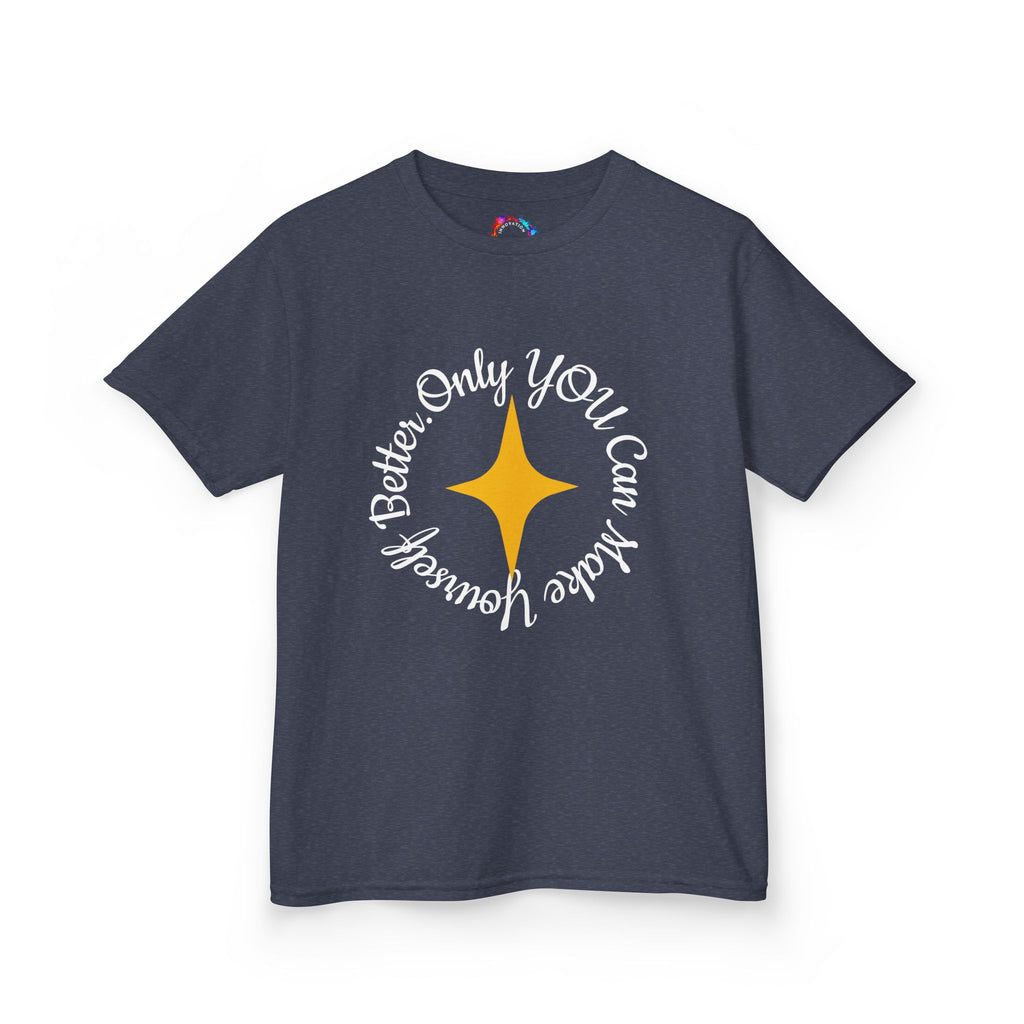 Only You Can Make Yourself Better Youth T-shirt