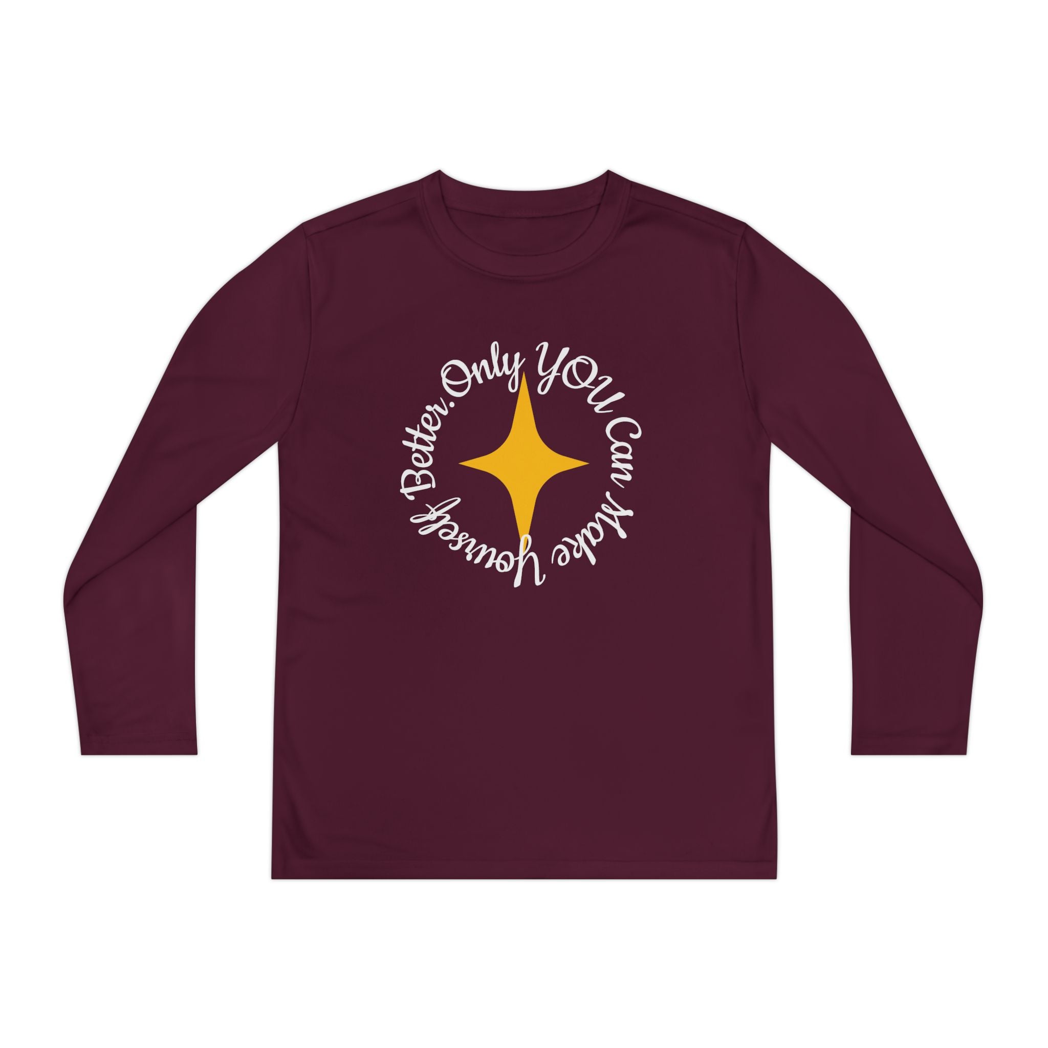 Only YOU Can Make Yourself Better Youth Long Sleeve T-shirt