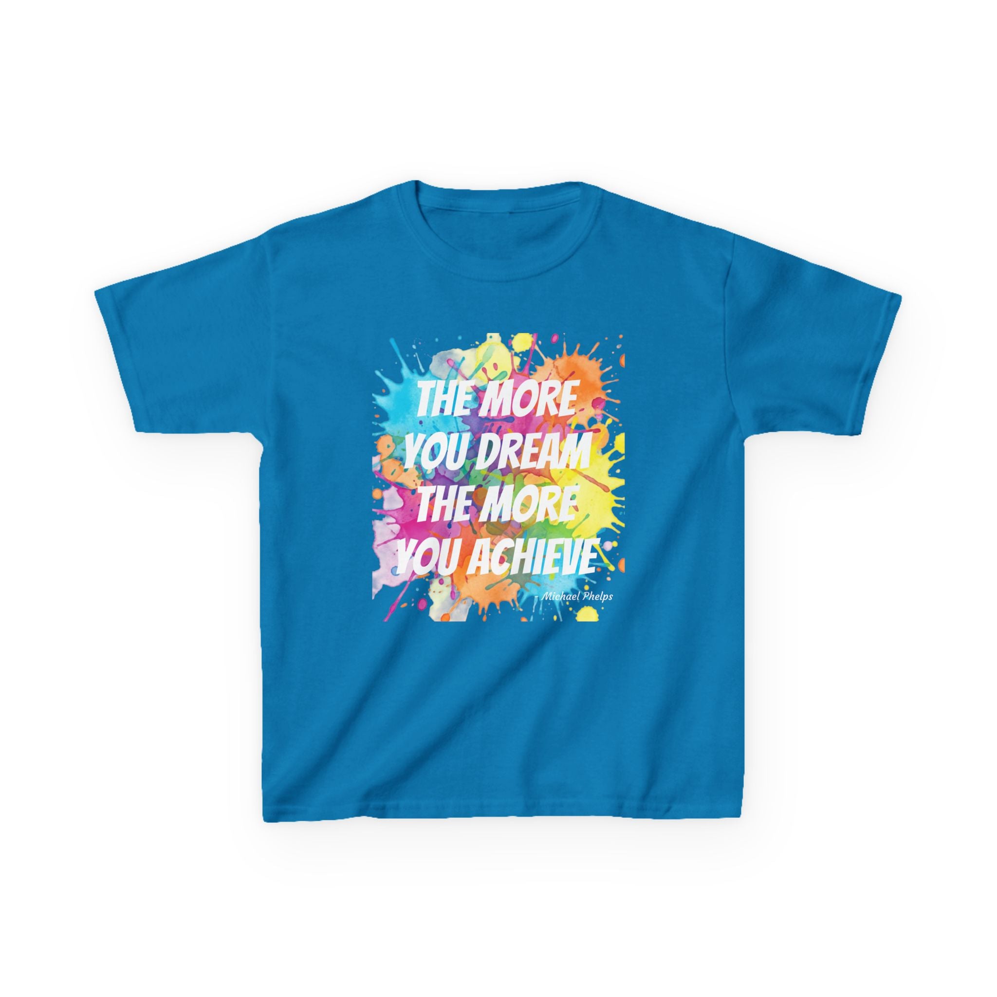 The More You Dream Youth T-shirt