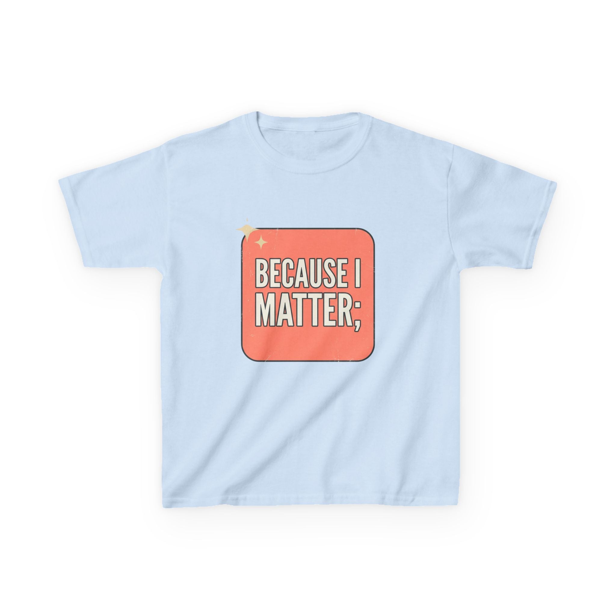 I Matter Kids T-shirt